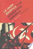 La Unión Soviética y la guerra civil española