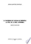 La Universidad de Santiago de Compostela al final de la época autonómica