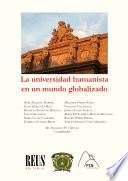 La universidad humanista en un mundo globalizado