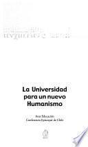 La universidad para un nuevo humanismo
