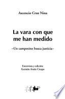 La vara con que me han medido