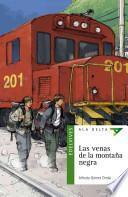 La venas de la montaa negra / The veins of Black Mountain