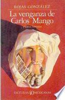 La venganza de Carlos Mango y otras historias