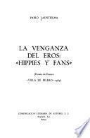 La venganza del Eros: hippies y fans.