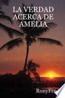 La Verdad Acerca de Amelia