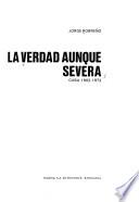 La verdad aunque severa