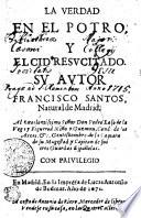 LA VERDAD EN EL POTRO Y EL CID RESVSCITADO. SV AVTOR FRANCISCO SANTOS, Natural de Madrid