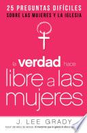 La Verdad hace libre a las mujeres