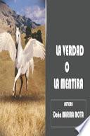 La Verdad O La Mentira
