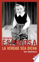 La verdad sea dicha