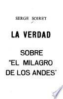 La verdad sobre el milagro de los Andes