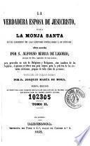 La verdadera esposa de Jesucristo ó sea La Monja santa en el ejercicio de de las virtudes peculiares a su estado ..., 2