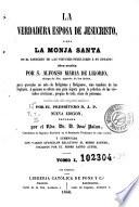 La Verdadera esposa de Jesucristo, ó sea, La monja santa en el ejercicio de las virtudes peculiares á su estado