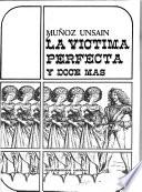 La víctima perfecta y doce más