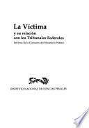 La víctima y su relación con los tribunales federales