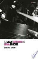 La Vida a Muerte de Nina Simone