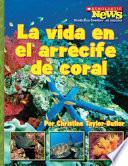 La Vida en el Arrecife de Coral