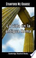 La vida en la antigua Roma