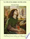 La vida en los campos: novelas cortas