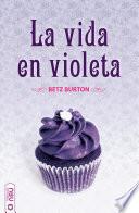 La vida en violeta