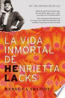 La vida inmortal de Henrietta Lacks