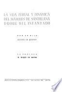 La vida plural y dinámica del marqués de Santillana, duque del Infantado