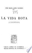 La vida rota