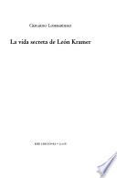 La vida secreta de León Kramer