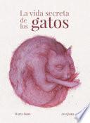 La vida secreta de los gatos