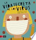 La vida secreta de los virus