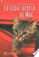 La vida secreta de Mac