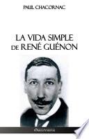 La vida simple de René Guénon