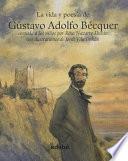 La Vida Y Poesia De Gustavo Adolfo Becquer / The Life and Poetry of Gustavo Adolfo Becquer