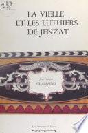La vielle et les luthiers de Jenzat