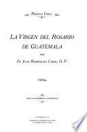 La Virgen del Rosario de Guatemala