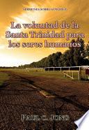 La voluntad de la Santa Trinidad para los seres humanos