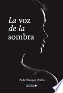 La voz de la sombra