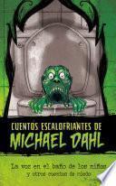 La Voz en el Baño de Los niños y Otros Cuentos de Miedo