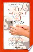 La vuelta al cuerpo en 40 puntos