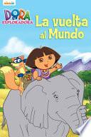La vuelta al mundo: Dora la Exploradora