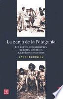 La zanja de la Patagonia