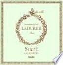 Ladurée Sucré : las recetas