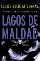 Lagos de maldad (Trilogía de la Resistencia 2)