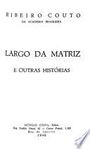 Largo da Matriz, e outras histórias