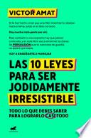 Las 10 leyes para ser jodidamente irresistible