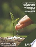 Las agrociencias como soporte a una producción agropecuaria sostenible