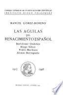 Las águilas del renacimiento español: Barlolomé Ordóñez, Diego Silóee, Pedro Machuca, Alonso Berruguete. 1517-1558