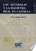 Las Alcabalas y la Hacienda Real en Castilla