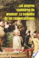 Las Alegres Comadres de Windsor. La Comedia de las Equivocaciones