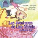 Las Aventuras de Lola Mazola en Mundo Feliz